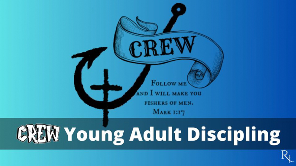 Redland Baptist Church Crew - Young Adult Discipling